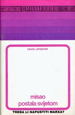 Misao postala svijetom. Treba li napustiti Marxa?