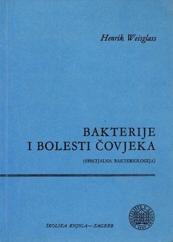 Bakterije i bolesti čovjeka (specijalna bakteriologija)