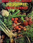 Dans votre jardin. Des legumes toute l'annee