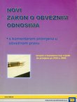 Novi Zakon o obveznim odnosima s komentarom promjena u obveznom pravu