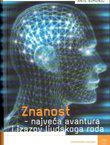 Znanost - najveća avantura i izazov ljudskog roda (3.popravlj. i dop.izd.)