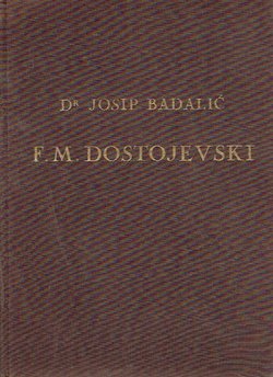 F.M. Dostojevski u hrvatskoj književnosti. Tri eseja