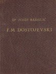 F.M. Dostojevski u hrvatskoj književnosti. Tri eseja