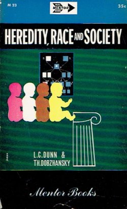 Heredity, Race and Society