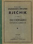 Veliki španjolsko-hrvatski rječnik / Diccionario espanol-croata