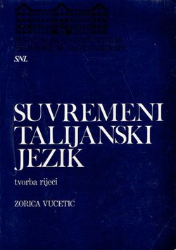 Suvremeni talijanski jezik. Tvorba riječi / Italiano contemporaneo. Formazione delle parole