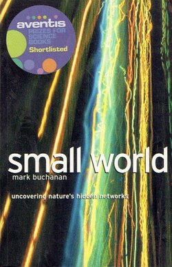 Small World. Uncovering Nature's Hidden Networks