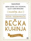 Bečka kuhinja. Klasična jela i nova nadahnuća. Krepka goveđa juha s rezancima, gulaš i carski drobljenac