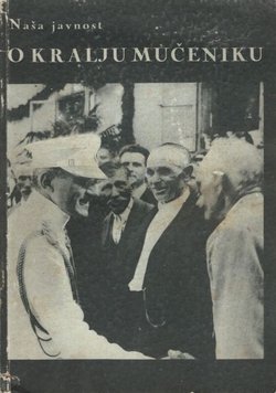 Naša javnost o Kralju Mučeniku