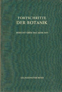 Fortschritte der Botanik XVI. Bericht über das Jahr 1953