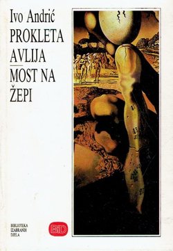 Prokleta avlija / Most na Žepi