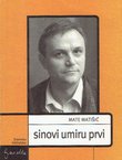 Sinovi umiru prvi / Legenda o svetom Muhli