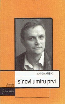 Sinovi umiru prvi / Legenda o svetom Muhli