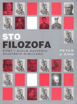 Sto filozofa. Život i djelo najvećih svjetskih mislilaca