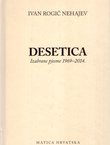 Desetica. Izabrane pjesme 1969-2014