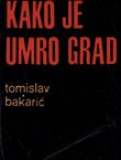 Kako je umro grad