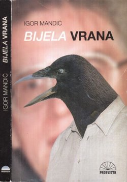 Bijela vrana. Panorama (nekih) naših dana 1995.–1997.