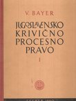 Jugoslavensko krivično procesno pravo I.