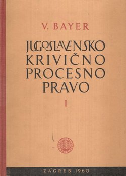 Jugoslavensko krivično procesno pravo I.
