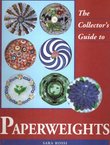 The Collector’s Guide to Paperweights