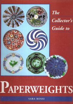 The Collector’s Guide to Paperweights