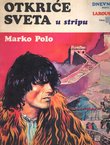 Marko Polo / Ibn Batuta (Otkriće sveta u stripu)