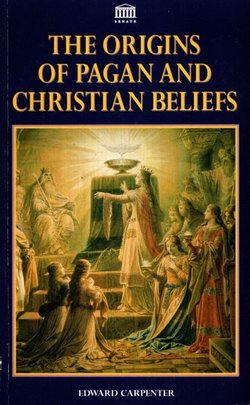 The Origins of Pagan and Christian Beliefs