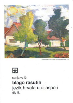 Blago rasutih. Jezik Hrvata u dijaspori II.