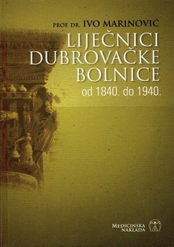 Liječnici dubrovačke bolnice od 1840. do 1940.