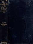 The Great Texts of the Bible. Acts and Romans I.-VIII.