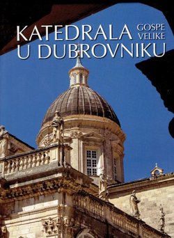 Katedrala Gospe Velike u Dubrovniku