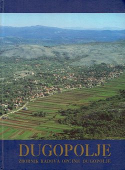 Dugopolje. Zbornik radova Općine Dugopolje I.
