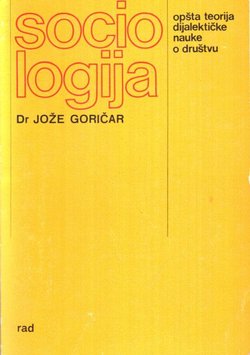 Sociologija. Osnovi marksističke opšte teorije o društvu (11.izmij.dop.izd.)