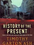 History of the Present. Essays, Sketches, and Dispatches from Europe in the 1990s
