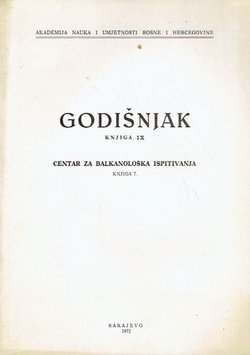 Godišnjak ANUBiH. Knjiga IX. Centar za balkanološka ispitivanja 7/1972