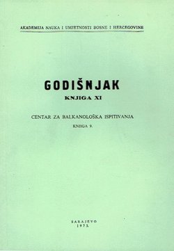 Godišnjak ANUBiH. Knjiga XI. Centar za balkanološka ispitivanja 9/1973