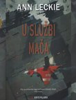 Trilogija o galaktičkom carstvu Radch I-III (U službi pravde / U službi mača / U službi milosti)