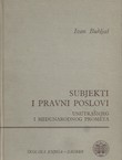 Subjekti i pravni poslovi unutrašnjeg i međunarodnog prometa (3.izd.)