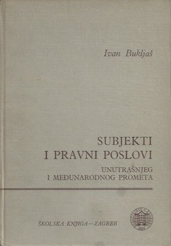 Subjekti i pravni poslovi unutrašnjeg i međunarodnog prometa (3.izd.)