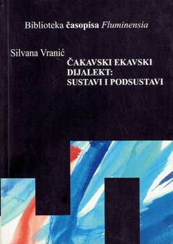 Čakavski ekavski dijalekt: sustavi i podsustavi