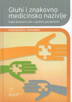 Gluhi i znakovno medicinsko nazivlje. Kako komunicirati s gluhim pacijentom + DVD