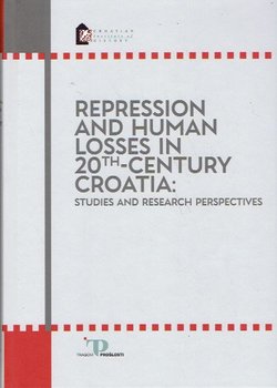 Repression and Human Losses in 20th-Century Croatia: Studies and Research Perspectives