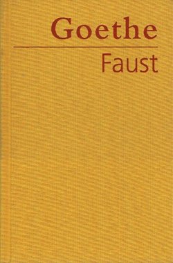 Faust. Der Tragödie erster und zweiter Teil / Urfaust