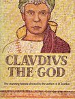 Claudius the God and His Wife Messalina