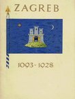 Zagreb u prošlosti i sadašnjosti 1093–1928