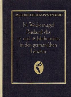 Baukunsst des 17. und 18. Jahrhunderts in den germanischen Länder (4.Ausg.)