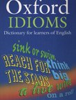 The Oxford Idioms Dictionary for Learners of English