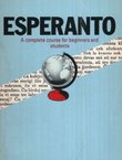Esperanto. A Complete Course for Beginners and Students