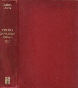 Velika povijest crkve III/1. Srednjovjekovna crkva od crkvenoga ranog srednjeg vijeka do grgurovske reforme
