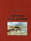 Low Danube Paddle Steamers. The Last Working Paddle-Steamers of the World